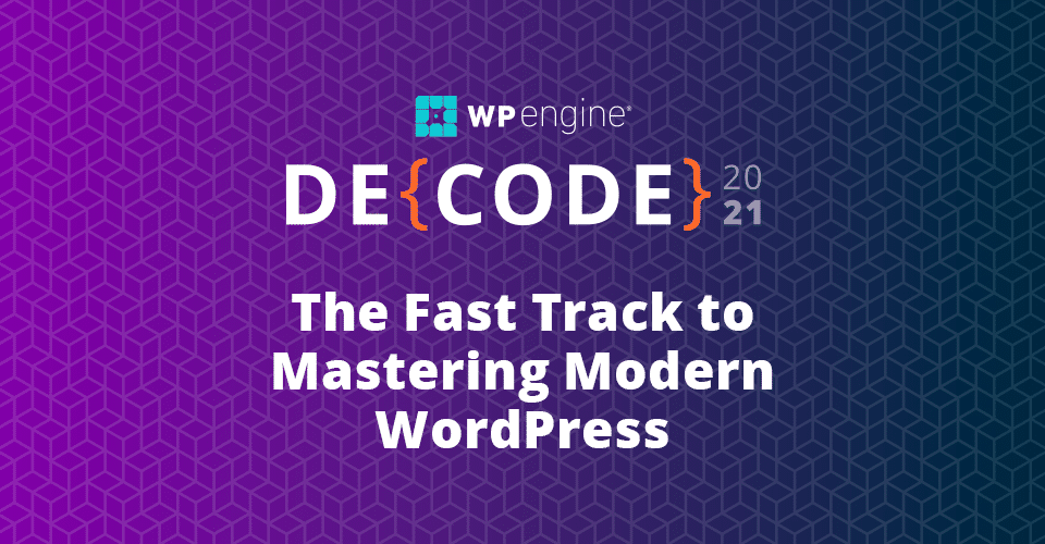 The Fast Track to Mastering Modern WordPress