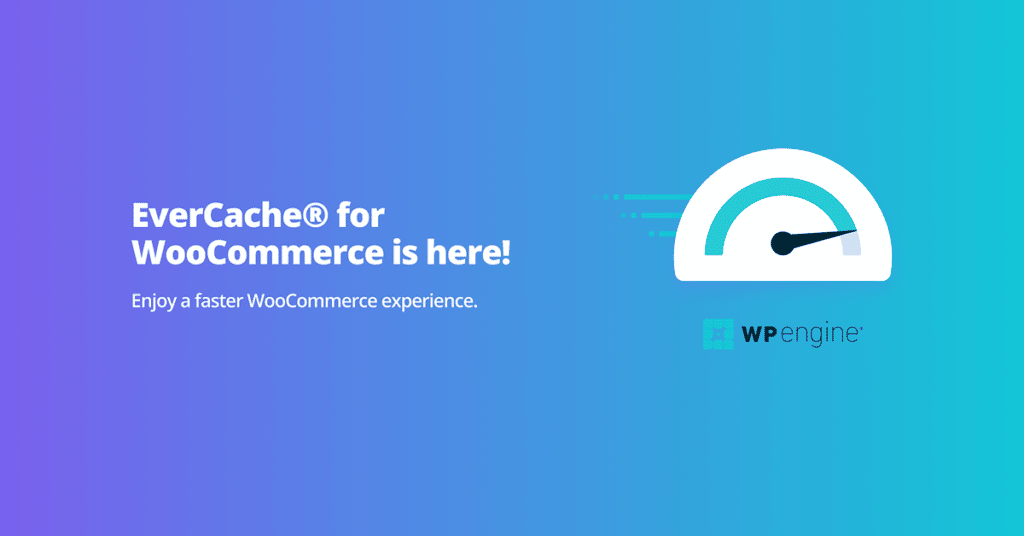 EverCache for WooCommerce is here