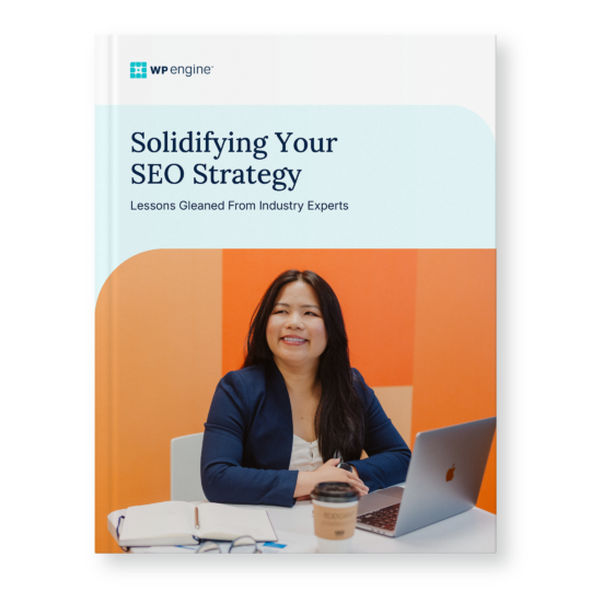 Solidifying your SEO strategy