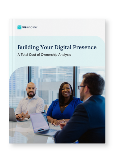 Building Your Digital Presence: A Total Cost of Ownership Analysis