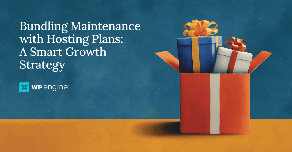 A header image reading Bundling Maintenance with Your Hosting Plans: A Smart Growth Strategy and showing an illustration of gift boxes coming out of a larger gift box