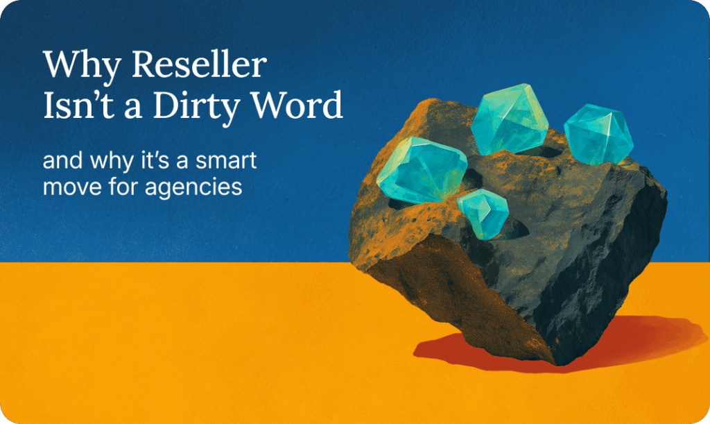 Header image reading "Why Reseller isn't a dirty word"