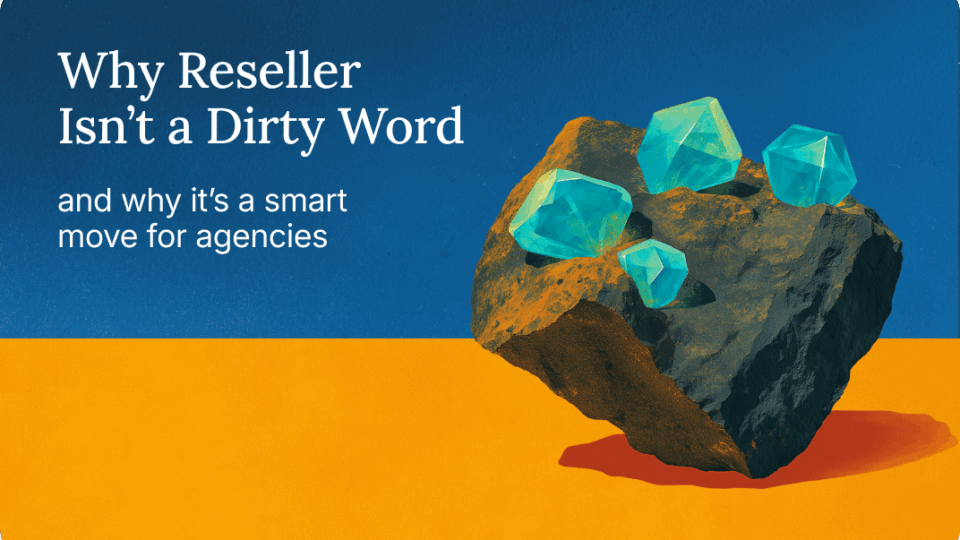 Header image reading "Why Reseller isn't a dirty word"